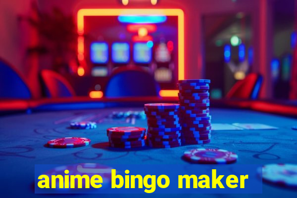 anime bingo maker